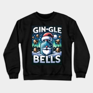 Gin-gle Bells Crewneck Sweatshirt